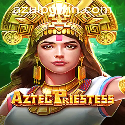 Exploring the Mystical World of AztecPriestess and Its Link to azulpg PH Login